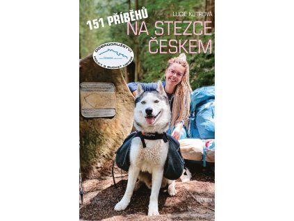151 příběhů na Stezce Českem Lucie Kutrová