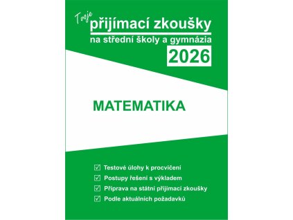 tvoje prijimaci zkousky 2026 na stredni skoly a gymnazia mat... 9788088202431 (2)
