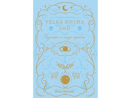 velka kniha snu tajemstvi a magie spanku 9788011071288 4