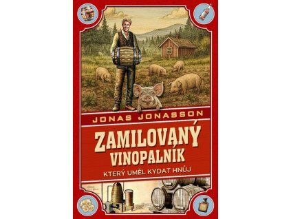 zamilovany vinopalnik ktery umel kydat hnuj
