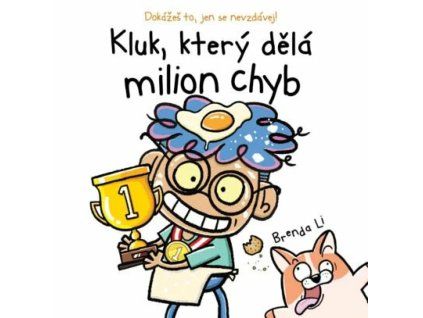 kluk ktery dela milion chyb