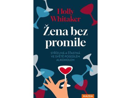 zena bez promile strizliva a stastna ve svete posedlem alkoh... 20251229151233 9788076702202