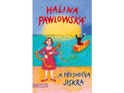 a preskocila jiskra