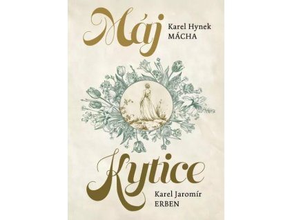 Máj / Kytice - Karel Hynek Mácha