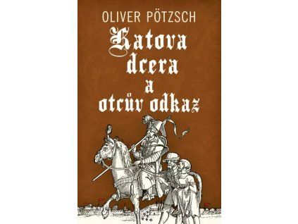 katova dcera a otcuv odkaz 1