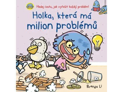 holka ktera ma milion problemu