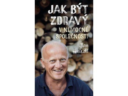 jak byt zdravy v nemocne spolecnosti 1
