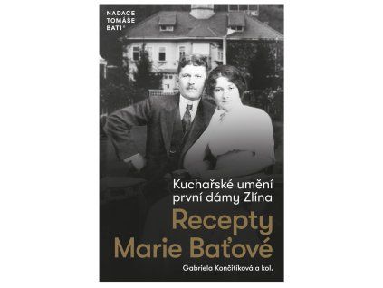 kucharske umeni prvni damy zlina recepty marie batove 20260307024149 9788088511298