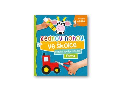 jednou nohou ve skolce strihani a lepeni pro male deti farma 9788025630358 13