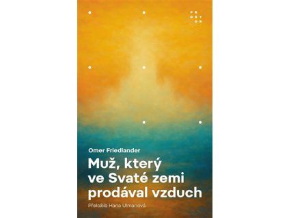 muz ktery ve svate zemi prodaval vzduch 20260306023521 9788072606696