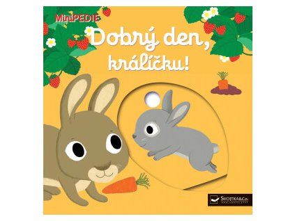 minipedie dobry den kralicku 9788025621103