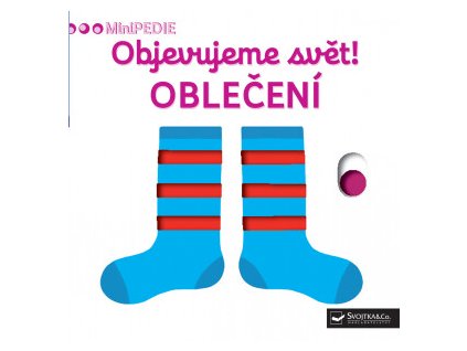 minipedie objevujeme svet obleceni 9788025621141