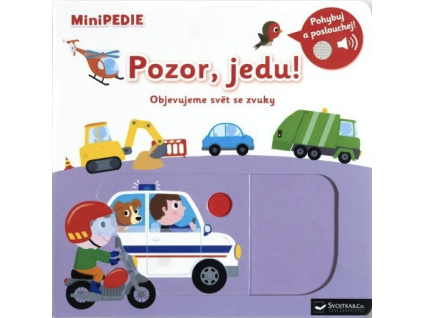 minipedie pozor jedu objevujeme svet se zvuky