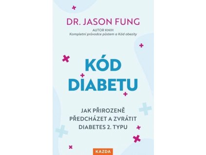 kod diabetu jak prirozene predchazet a zvratit diabetes 2 ty... 20260106093332 9788076701939