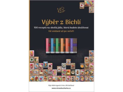 vyber z bichli 100 receptu na skvela jidla ktera budete zboz... 20260729021028 9788090963924