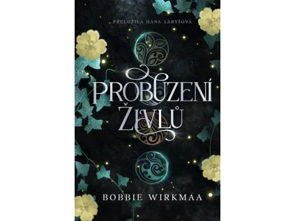 Probuzení živlů - Bobbie Wirkmaa