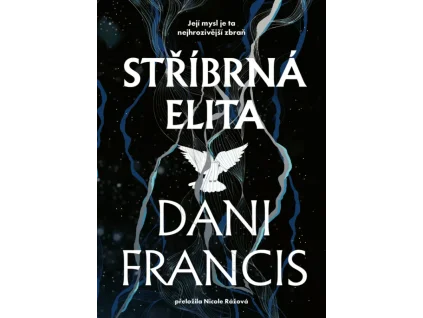 Stříbrná elita - Dani Francis
