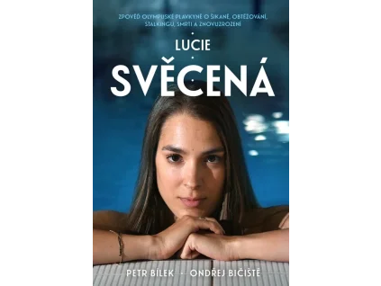 Lucie Svěcená - Ondřej Bičiště, Petr A. Bílek