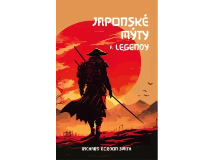 Japonské mýty a legendy - Richard Gordon Smith