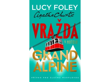 Vražda v hotelu Grand Alpine - Lucy Foley