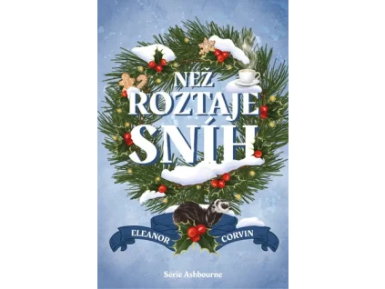 Než roztaje sníh - Eleanor Corvin