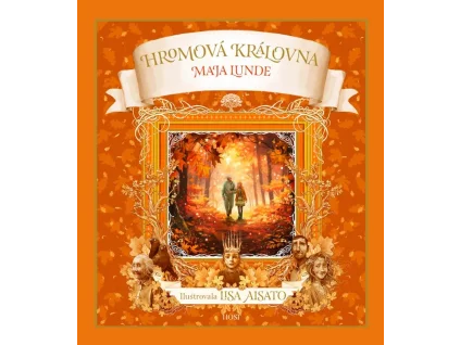 Hromová královna - Maja Lunde