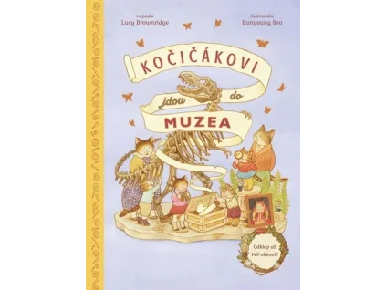 Kočičákovi jdou do muzea - Lucy Brownridge