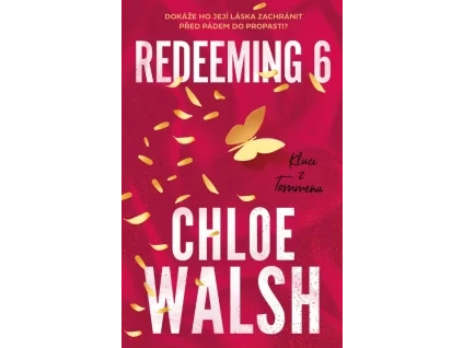 Kluci z Tommenu: Redeeming 6 - Chloe Walsh