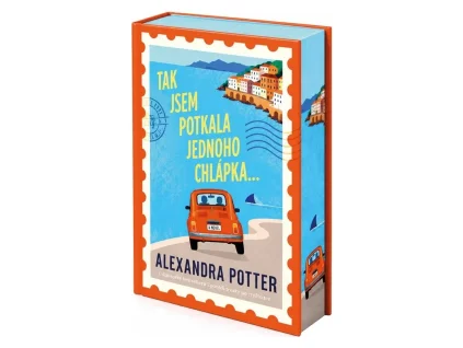 Tak jsem potkala jednoho chlápka… -  Alexandra Potter