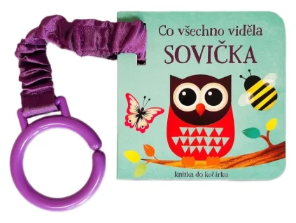 Co všechno viděla sovička Knížka do kočárku