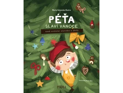 Péťa slaví Vánoce - Marta Galewska-Kustra