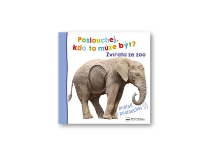 Poslouchej, kdo to může být? Zvířata ze zoo