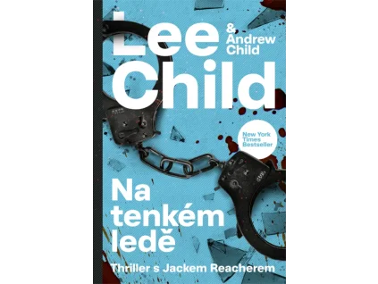 Na tenkém ledě - Lee Child, Andrew Child