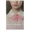 sestry z berlina 9788072606023