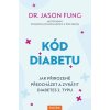 kod diabetu jak prirozene predchazet a zvratit diabetes 2 ty... 20260106093332 9788076701939