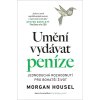 umeni vydavat penize jednoducha rozhodnuti pro bohatsi zivot 20260820031533 9788090990128