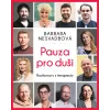 Pauza pro duši - Barbara Nesvadbová