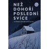 Než dohoří poslední svíce - kolektiv autorů