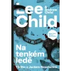Na tenkém ledě - Lee Child, Andrew Child