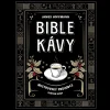 Bible kávy - Mistrovský průvodce světem kávy - James Hoffmann