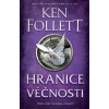 Hranice věčnosti - Ken Follett